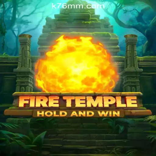 Exploring the Mystical World of FireTemple in K76M.com Oficial Slots Brasil #1